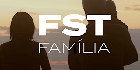 Imagem principal do evento FST - Família