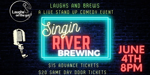 Laughs and Brews at Singin River Brewing!  A Live Stand Up Comedy Event!