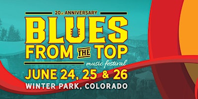 20th Anniversary Blues From The Top Music Festival