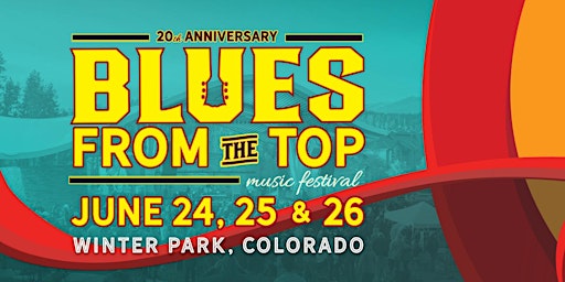 20th Anniversary Blues From The Top Music Festival