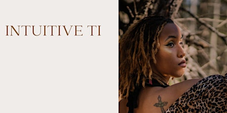 TT by Tiana Taylor presents: Intuitive Ti- Read Me tickets