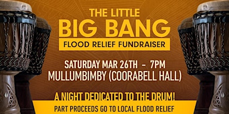 Little Big Bang - Coorabell Hall Flood Relief Fundraiser primary image