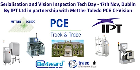 Serialisation and Vision Inspection Tech Day IPT / Mettler Toledo Dublin primary image