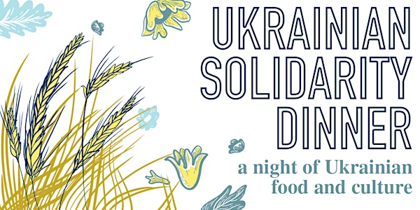 Ukrainian Solidarity Dinner