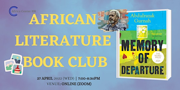 African Literature Book Club | Memory of Departure by Abdulrazak Gurnah