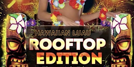 Hawaiian Luau Rooftop Edition tickets
