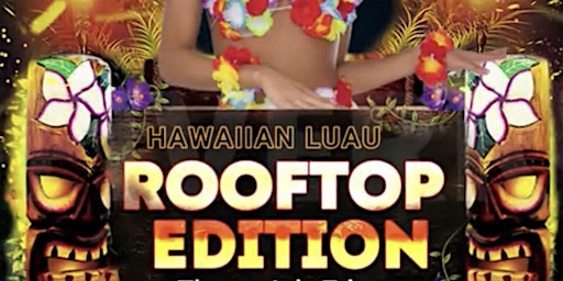 Hawaiian Luau Rooftop Edition