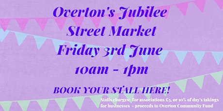 Overton Jubilee Street Market tickets