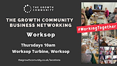 The Growth Community Business Networking - WORKSOP tickets