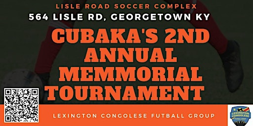 Cubaka Mutayongwa 2nd Annual Memorial Tournament