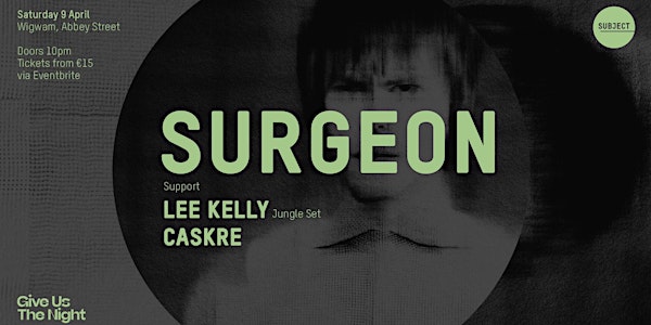 Surgeon, Lee Kelly & Caskre at Wigwam