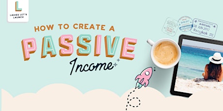 How to Create a Passive Income tickets