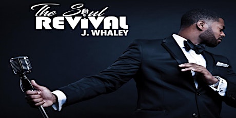 J. Whaley Presents: "The Soul Revival" primary image