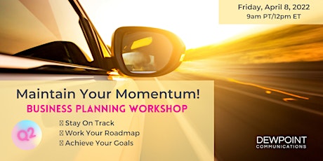 Maintain Your Momentum – Solopreneur Q2 Business Planning Workshop(Virtual) primary image