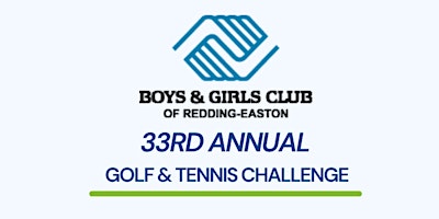 Boys & Girls Club of Redding-Easton 33rd Annual Golf and Tennis Challenge