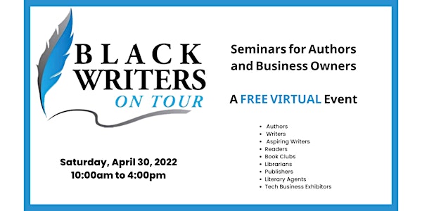 Black Writers on tour + TECH Expo 2022 Seminars for Authors  and Businesses