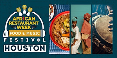 Houston African Restaurant Week Festival 2023 primary image