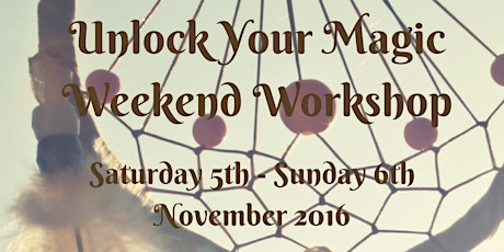 Unlock Your Magic - Weekend Workshop primary image