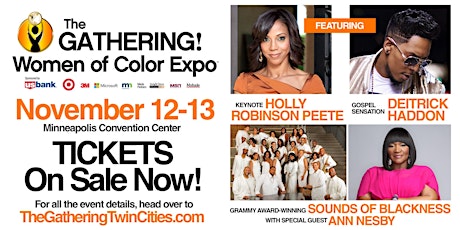 The Gathering! Women of Color Expo™  Sat. and Sun. Nov. 12-13 2016 Tickets On Sale Now! primary image