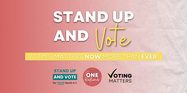 Stand Up and Vote as Voting Matters now more than ever!