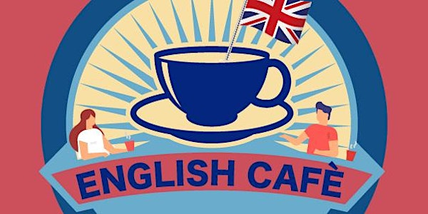English Cafè, an initiative by Sirmione Book Club English