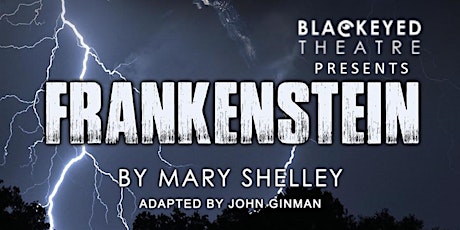 Blackeyed Theatre presents FRANKENSTEIN primary image