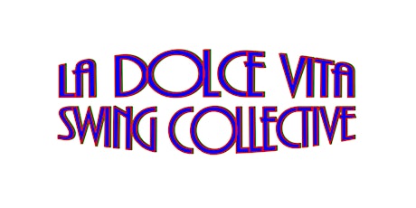 La Dolce Vita Swing Collective tickets