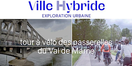 Tour à vélo des passerelles du Val de Marne