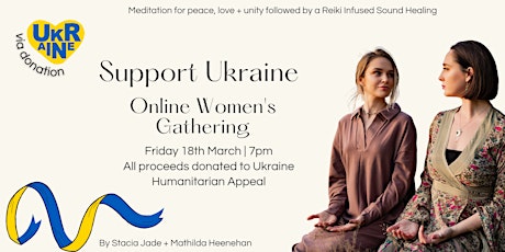 Online Women's Gathering *In support of the Ukrainian Crisis*