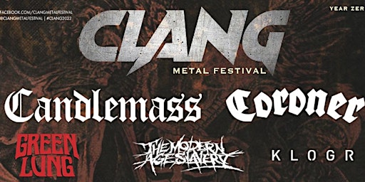 Candlemass, Coroner &  Green Lung sponsored by Clang Metal Festival