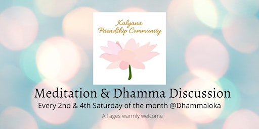 Kalyana Friendship Community! - Free Meditation & Dhamma Sharing (all ages)