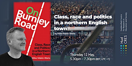 Imagen principal de On Burnley Road: Class, race and politics in a northern English town