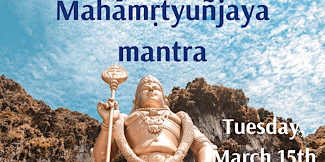 Mantra meditation - Free Community Event 108x Mahāmṛtyuñjaya recitation tickets