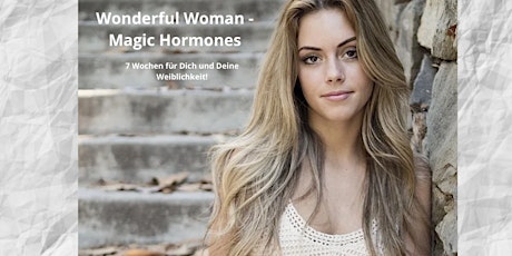 Hauptbild für Infoabend Wonderful Woman & Magic Hormones