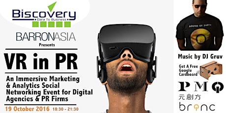 Biscovery Limited and BarronAsia presents VR in PR: Introduction to Immersive Marketing & Analytics primary image
