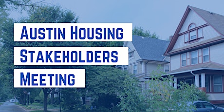 Austin Housing Stakeholders Meeting