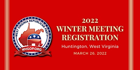 2022 West Virginia Republican Party Winter Meeting primary image