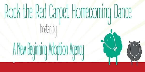 Rock the Red Carpet Homecoming Dance, hosted by A New Beginning Adoption Agency