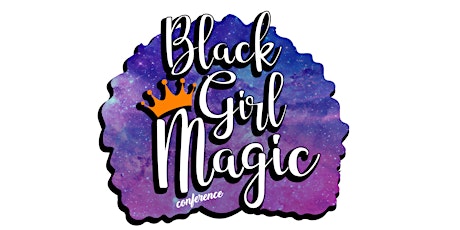 5th Annual Black Girl Magic Conference tickets