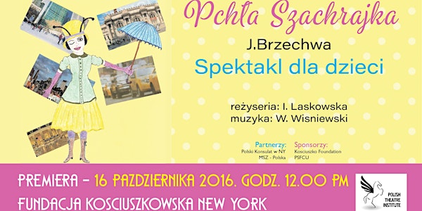Polski Instytut Teatralny zaprasza na przedstawienie "Pchła Szachrajka" wed...