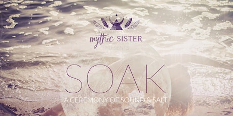 SOAK: A Ceremony of Sound & Salt primary image