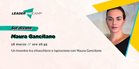 Hauptbild für LeaderShe Camp: un incontro con Maura Gancitano