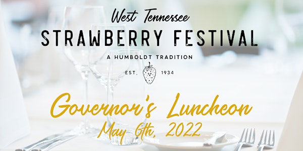 West Tennessee Strawberry Festival Governor's Luncheon