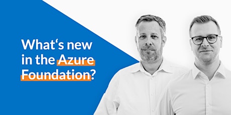 What's new in the Azure Foundation?