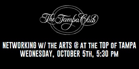 Networking w/ The Arts @ The Top of Tampa primary image