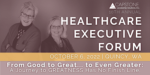2022 Healthcare Executive Forum -Quincy, WA