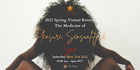The Medicine of Pleasure, Sensuality and Sex. tickets