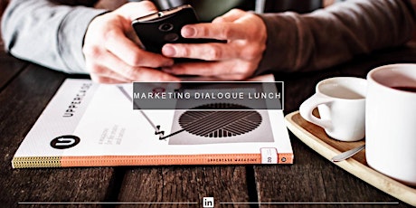 Primaire afbeelding van LinkedIn Marketing Dialogue Lunch
