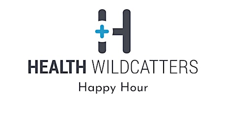 Health Wildcatters Happy Hour