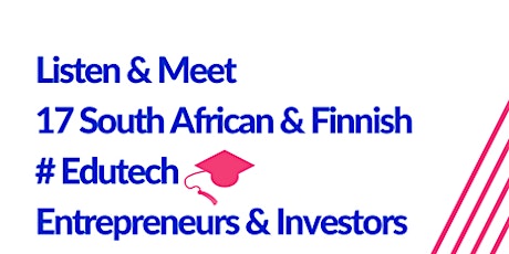 Emerging Markets Business Breakfast - EDUTECH Entreprenuers & Investors From South Africa - Finland